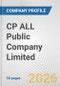 CP ALL Public Company Limited Fundamental Company Report Including Financial, SWOT, Competitors and Industry Analysis - Product Thumbnail Image