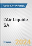 L'Air Liquide SA Fundamental Company Report Including Financial, SWOT, Competitors and Industry Analysis- Product Image