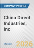 China Direct Industries, Inc. Fundamental Company Report Including Financial, SWOT, Competitors and Industry Analysis- Product Image