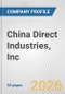 China Direct Industries, Inc. Fundamental Company Report Including Financial, SWOT, Competitors and Industry Analysis - Product Thumbnail Image