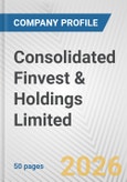 Consolidated Finvest & Holdings Limited Fundamental Company Report Including Financial, SWOT, Competitors and Industry Analysis- Product Image