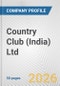 Country Club (India) Ltd Fundamental Company Report Including Financial, SWOT, Competitors and Industry Analysis - Product Thumbnail Image
