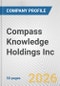 Compass Knowledge Holdings Inc. Fundamental Company Report Including Financial, SWOT, Competitors and Industry Analysis - Product Thumbnail Image