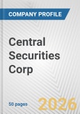 Central Securities Corp. Fundamental Company Report Including Financial, SWOT, Competitors and Industry Analysis- Product Image