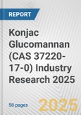 Konjac Glucomannan (CAS 37220-17-0) Industry Research 2025: Global and Regional Market Trends 2019-2024 and Forecast to 2029- Product Image