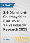 3,4-Diamino-6-Chloropyridine (CAS 89182-17-2) Industry Research 2025: Global and Regional Market Trends 2019-2024 and Forecast to 2029- Product Image