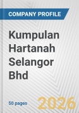 Kumpulan Hartanah Selangor Bhd Fundamental Company Report Including Financial, SWOT, Competitors and Industry Analysis- Product Image