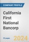 California First National Bancorp Fundamental Company Report Including Financial, SWOT, Competitors and Industry Analysis - Product Thumbnail Image