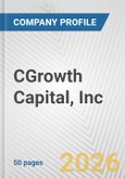 CGrowth Capital, Inc. Fundamental Company Report Including Financial, SWOT, Competitors and Industry Analysis- Product Image