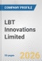 LBT Innovations Limited Fundamental Company Report Including Financial, SWOT, Competitors and Industry Analysis - Product Thumbnail Image