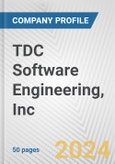 TDC Software Engineering, Inc. Fundamental Company Report Including Financial, SWOT, Competitors and Industry Analysis- Product Image