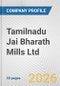 Tamilnadu Jai Bharath Mills Ltd. Fundamental Company Report Including Financial, SWOT, Competitors and Industry Analysis - Product Thumbnail Image