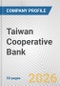 Taiwan Cooperative Bank Fundamental Company Report Including Financial, SWOT, Competitors and Industry Analysis - Product Thumbnail Image