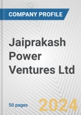 Jaiprakash Power Ventures Ltd Fundamental Company Report Including Financial, SWOT, Competitors and Industry Analysis- Product Image