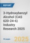3-Hydroxybenzyl Alcohol (CAS 620-24-6) Industry Research 2025: Global and Regional Market Trends 2019-2024 and Forecast to 2029 - Product Thumbnail Image