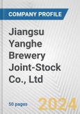 Jiangsu Yanghe Brewery Joint-Stock Co., Ltd. Fundamental Company Report Including Financial, SWOT, Competitors and Industry Analysis- Product Image