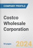 Costco Wholesale Corporation Fundamental Company Report Including Financial, SWOT, Competitors and Industry Analysis- Product Image