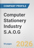 Computer Stationery Industry S.A.O.G. Fundamental Company Report Including Financial, SWOT, Competitors and Industry Analysis- Product Image