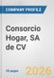 Consorcio Hogar, SA de CV Fundamental Company Report Including Financial, SWOT, Competitors and Industry Analysis - Product Thumbnail Image