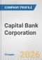 Capital Bank Corporation Fundamental Company Report Including Financial, SWOT, Competitors and Industry Analysis - Product Thumbnail Image