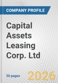 Capital Assets Leasing Corp. Ltd. Fundamental Company Report Including Financial, SWOT, Competitors and Industry Analysis- Product Image