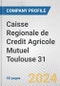 Caisse Regionale de Credit Agricole Mutuel Toulouse 31 Fundamental Company Report Including Financial, SWOT, Competitors and Industry Analysis - Product Thumbnail Image