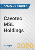 Cavotec MSL Holdings Fundamental Company Report Including Financial, SWOT, Competitors and Industry Analysis- Product Image