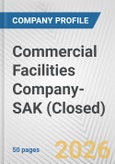 Commercial Facilities Company-SAK (Closed) Fundamental Company Report Including Financial, SWOT, Competitors and Industry Analysis- Product Image