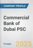 Commercial Bank of Dubai PSC Fundamental Company Report Including Financial, SWOT, Competitors and Industry Analysis- Product Image