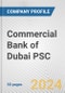 Commercial Bank of Dubai PSC Fundamental Company Report Including Financial, SWOT, Competitors and Industry Analysis - Product Thumbnail Image