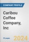 Caribou Coffee Company, Inc. Fundamental Company Report Including Financial, SWOT, Competitors and Industry Analysis - Product Thumbnail Image