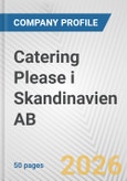 Catering Please i Skandinavien AB Fundamental Company Report Including Financial, SWOT, Competitors and Industry Analysis- Product Image