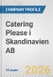 Catering Please i Skandinavien AB Fundamental Company Report Including Financial, SWOT, Competitors and Industry Analysis - Product Thumbnail Image