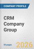 CRM Company Group Fundamental Company Report Including Financial, SWOT, Competitors and Industry Analysis- Product Image