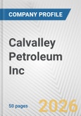 Calvalley Petroleum Inc. Fundamental Company Report Including Financial, SWOT, Competitors and Industry Analysis- Product Image