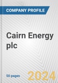 Cairn Energy plc Fundamental Company Report Including Financial, SWOT, Competitors and Industry Analysis- Product Image
