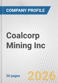 Coalcorp Mining Inc. Fundamental Company Report Including Financial, SWOT, Competitors and Industry Analysis- Product Image