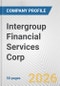 Intergroup Financial Services Corp Fundamental Company Report Including Financial, SWOT, Competitors and Industry Analysis - Product Thumbnail Image