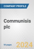 Communisis plc Fundamental Company Report Including Financial, SWOT, Competitors and Industry Analysis- Product Image