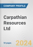 Carpathian Resources Ltd. Fundamental Company Report Including Financial, SWOT, Competitors and Industry Analysis- Product Image