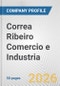Correa Ribeiro Comercio e Industria Fundamental Company Report Including Financial, SWOT, Competitors and Industry Analysis - Product Thumbnail Image