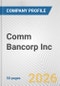 Comm Bancorp Inc. Fundamental Company Report Including Financial, SWOT, Competitors and Industry Analysis - Product Thumbnail Image