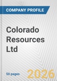 Colorado Resources Ltd. Fundamental Company Report Including Financial, SWOT, Competitors and Industry Analysis- Product Image