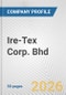 Ire-Tex Corp. Bhd Fundamental Company Report Including Financial, SWOT, Competitors and Industry Analysis - Product Thumbnail Image
