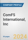 ComF5 International, Inc. Fundamental Company Report Including Financial, SWOT, Competitors and Industry Analysis- Product Image