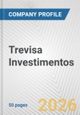 Trevisa Investimentos Fundamental Company Report Including Financial, SWOT, Competitors and Industry Analysis- Product Image