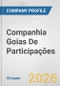 Companhia Goias De Participações Fundamental Company Report Including Financial, SWOT, Competitors and Industry Analysis - Product Thumbnail Image