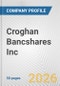 Croghan Bancshares Inc. Fundamental Company Report Including Financial, SWOT, Competitors and Industry Analysis - Product Thumbnail Image