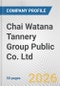 Chai Watana Tannery Group Public Co. Ltd. Fundamental Company Report Including Financial, SWOT, Competitors and Industry Analysis - Product Thumbnail Image