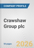 Crawshaw Group plc Fundamental Company Report Including Financial, SWOT, Competitors and Industry Analysis- Product Image
